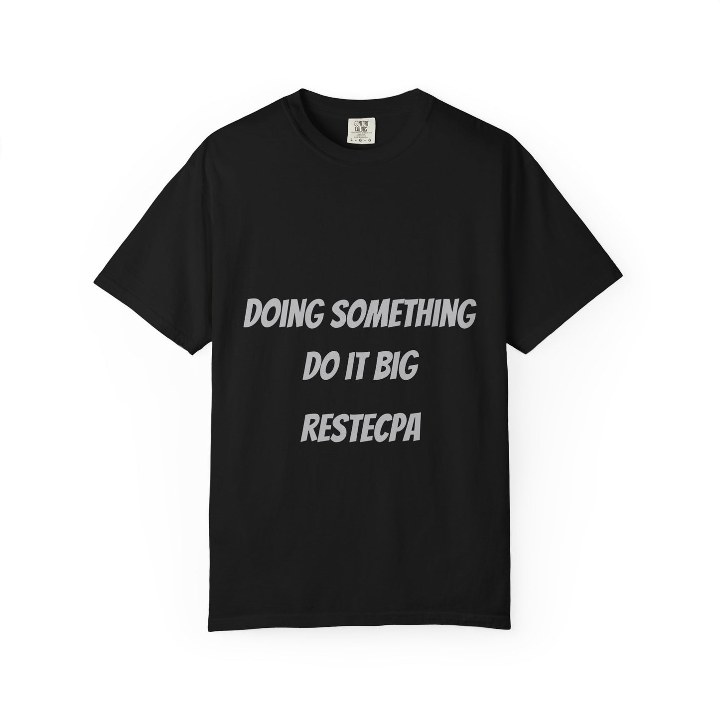 Do It Big Graphic T-Shirt