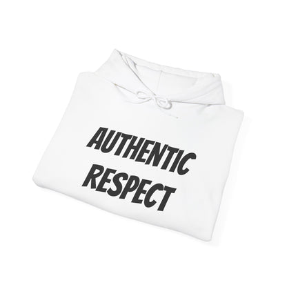 "authentic respect" Hoodie — Minimal Text Unisex Sweatshirt