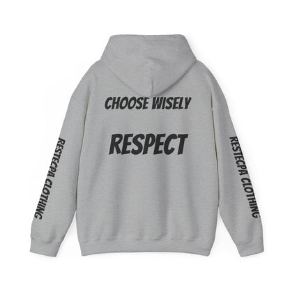 Respect Hoodie — "Life Is Full of Choices / Choose Wisely" Graphic Pullover