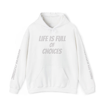 Respect Hoodie Life Is Full of Choices Choose Wisely