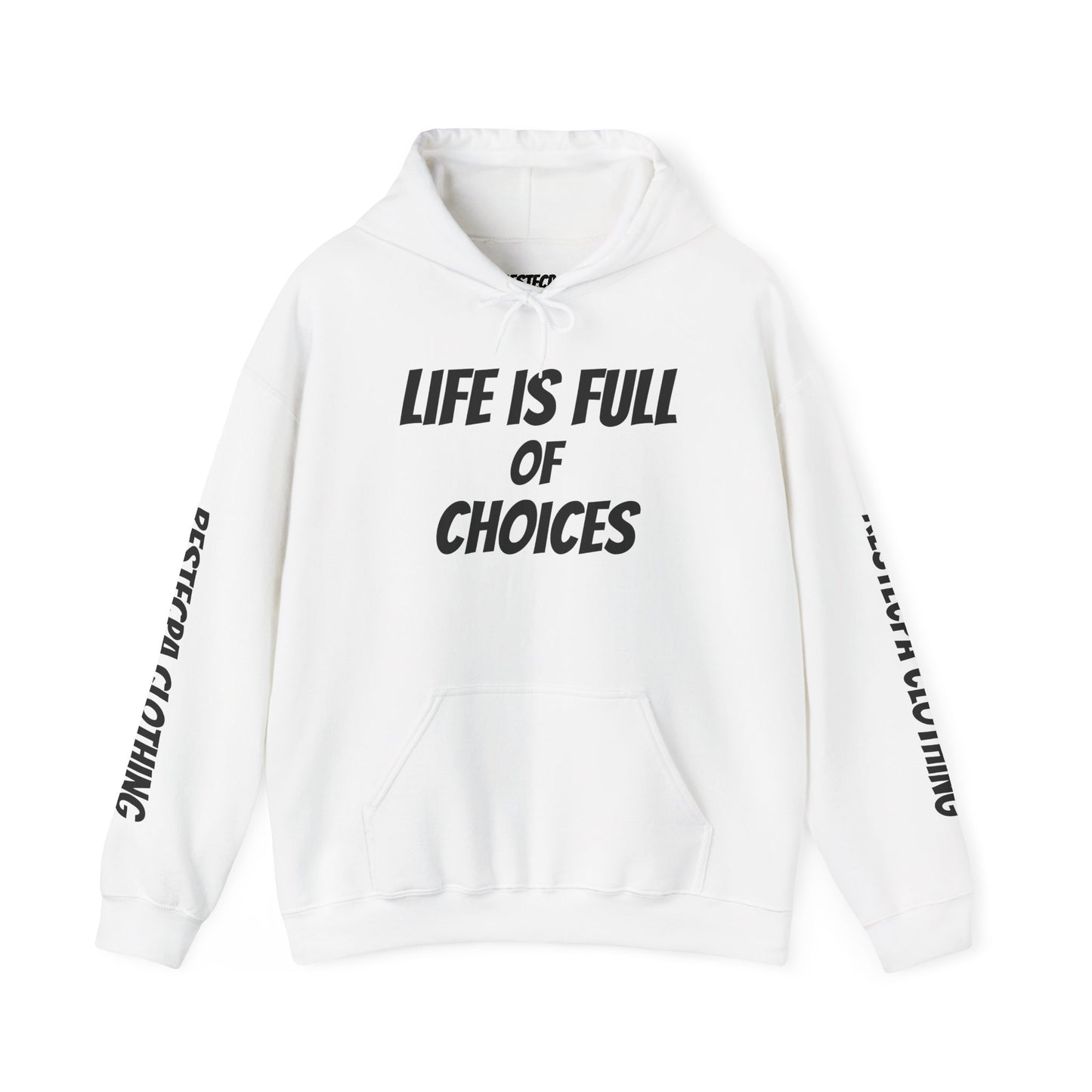 Respect Hoodie — "Life Is Full of Choices / Choose Wisely" Graphic Pullover
