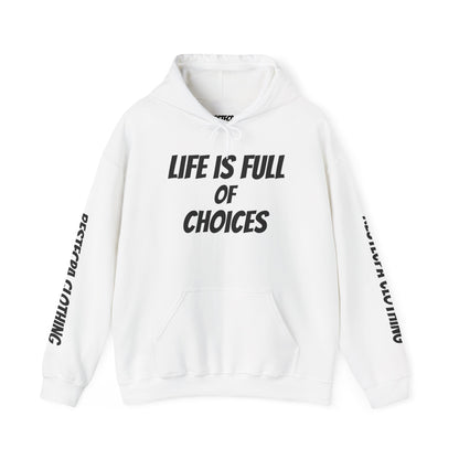 Respect Hoodie — "Life Is Full of Choices / Choose Wisely" Graphic Pullover