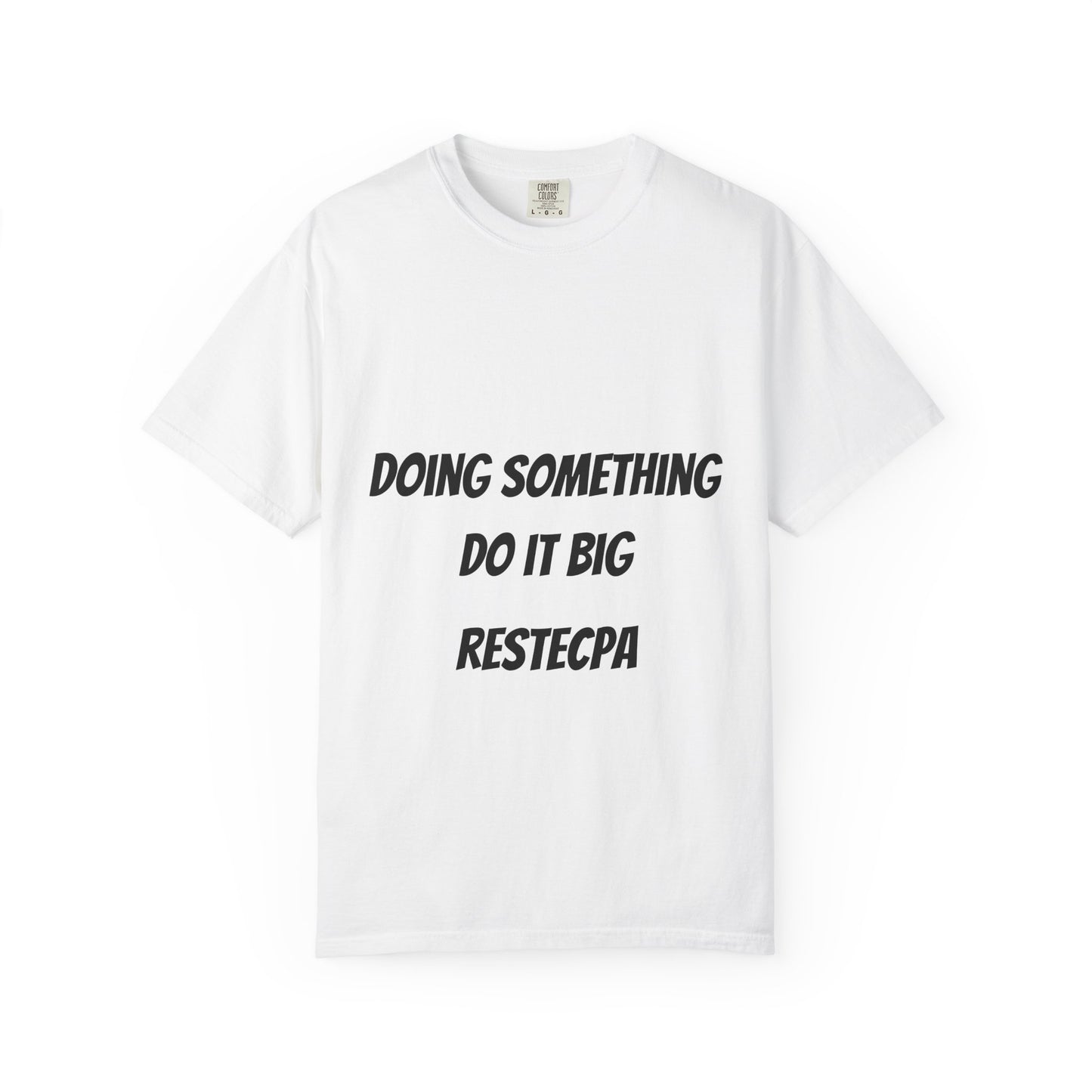 Do It Big Graphic T-Shirt