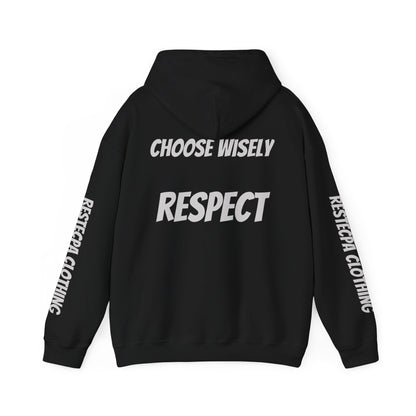 Respect Hoodie — "Life Is Full of Choices / Choose Wisely" Graphic Pullover