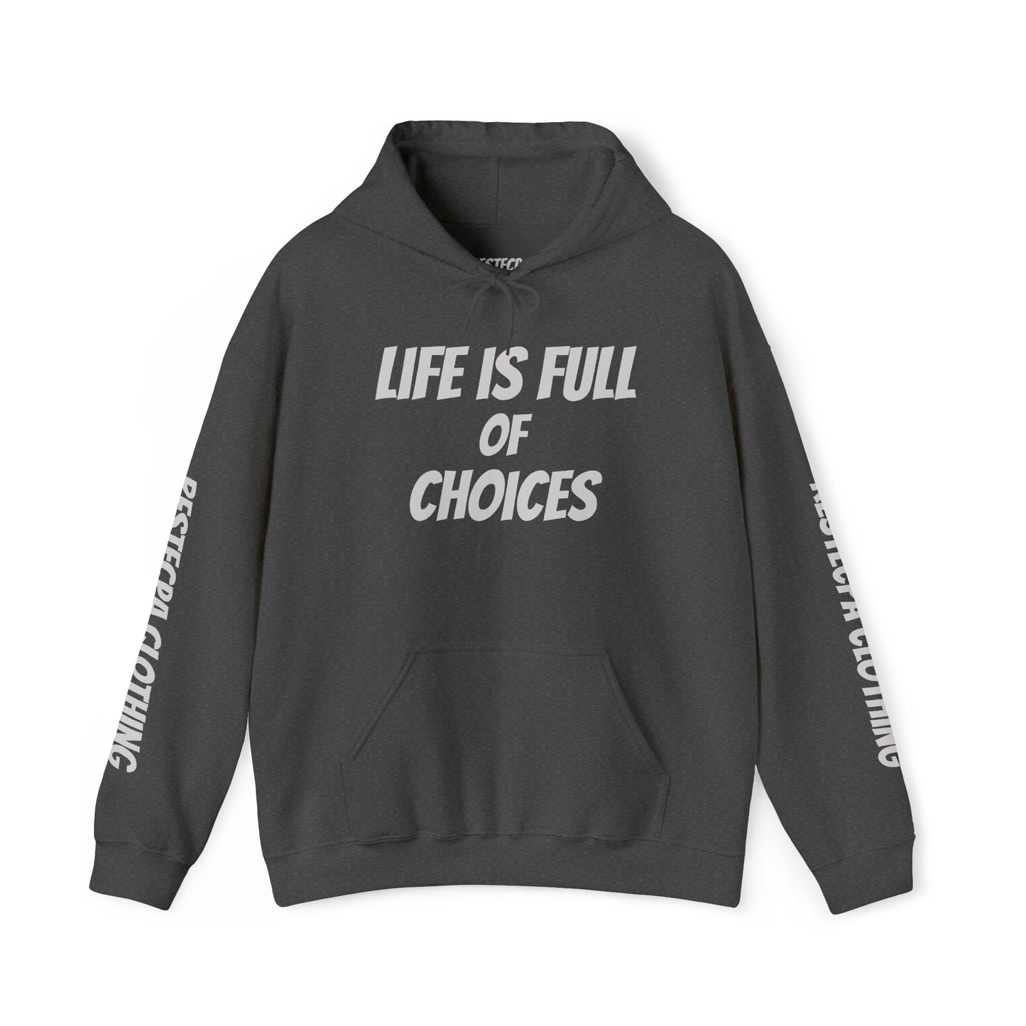 Respect Hoodie Life Is Full of Choices Choose Wisely