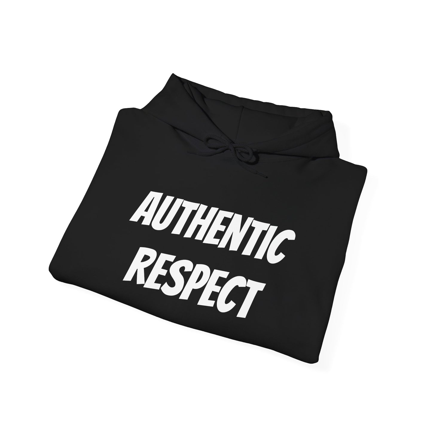 "authentic respect" Hoodie — Minimal Text Unisex Sweatshirt