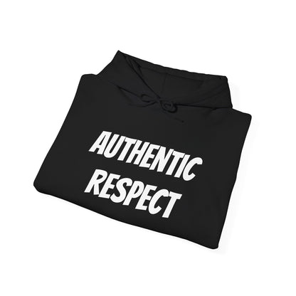 "authentic respect" Hoodie — Minimal Text Unisex Sweatshirt