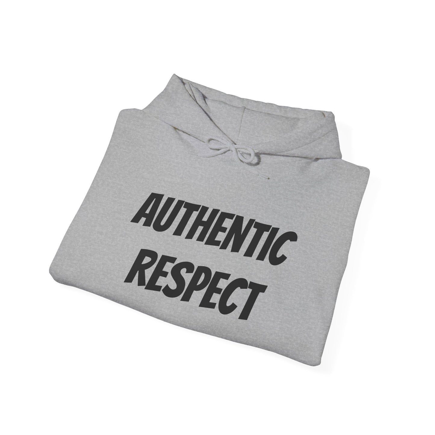 "authentic respect" Hoodie — Minimal Text Unisex Sweatshirt
