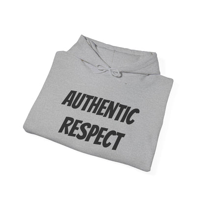 "authentic respect" Hoodie — Minimal Text Unisex Sweatshirt