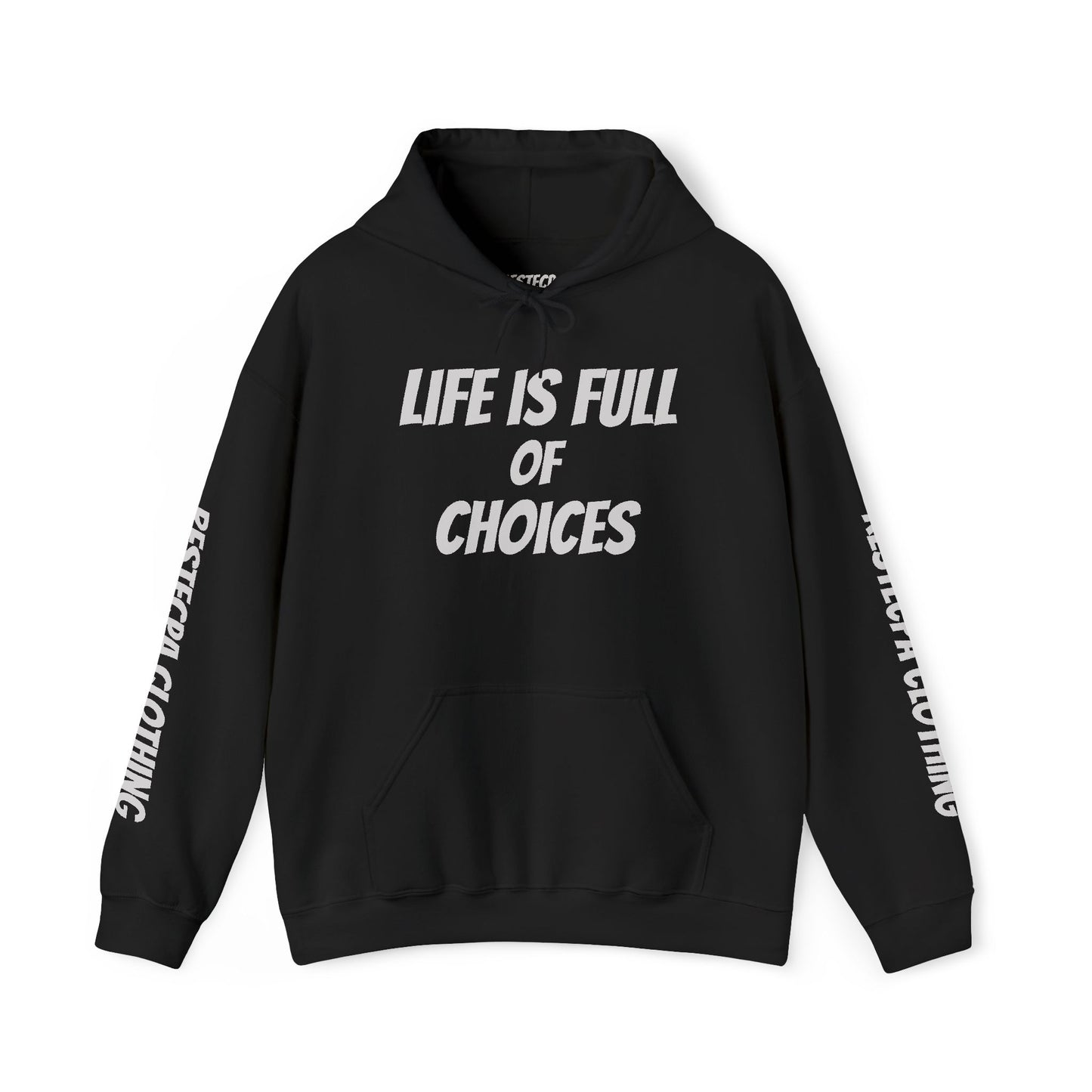Respect Hoodie Life Is Full of Choices Choose Wisely