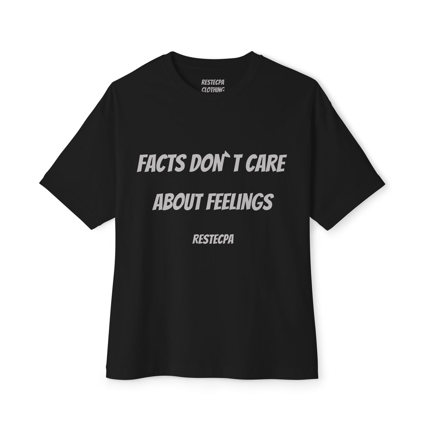 Facts Don’t Care About Feelings Tee — Bold Slogan Graphic T-Shirt