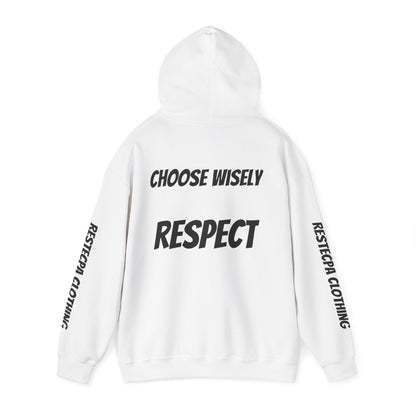 Respect Hoodie — "Life Is Full of Choices / Choose Wisely" Graphic Pullover