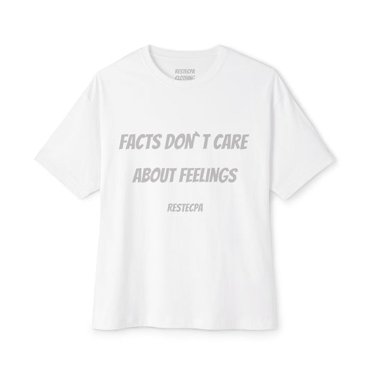 Respect Graphic Tee — "Facts Don’t Care About Feelings" Minimal White Boxy T-Shirt