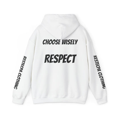 Respect Hoodie — "Life Is Full of Choices / Choose Wisely" Graphic Pullover