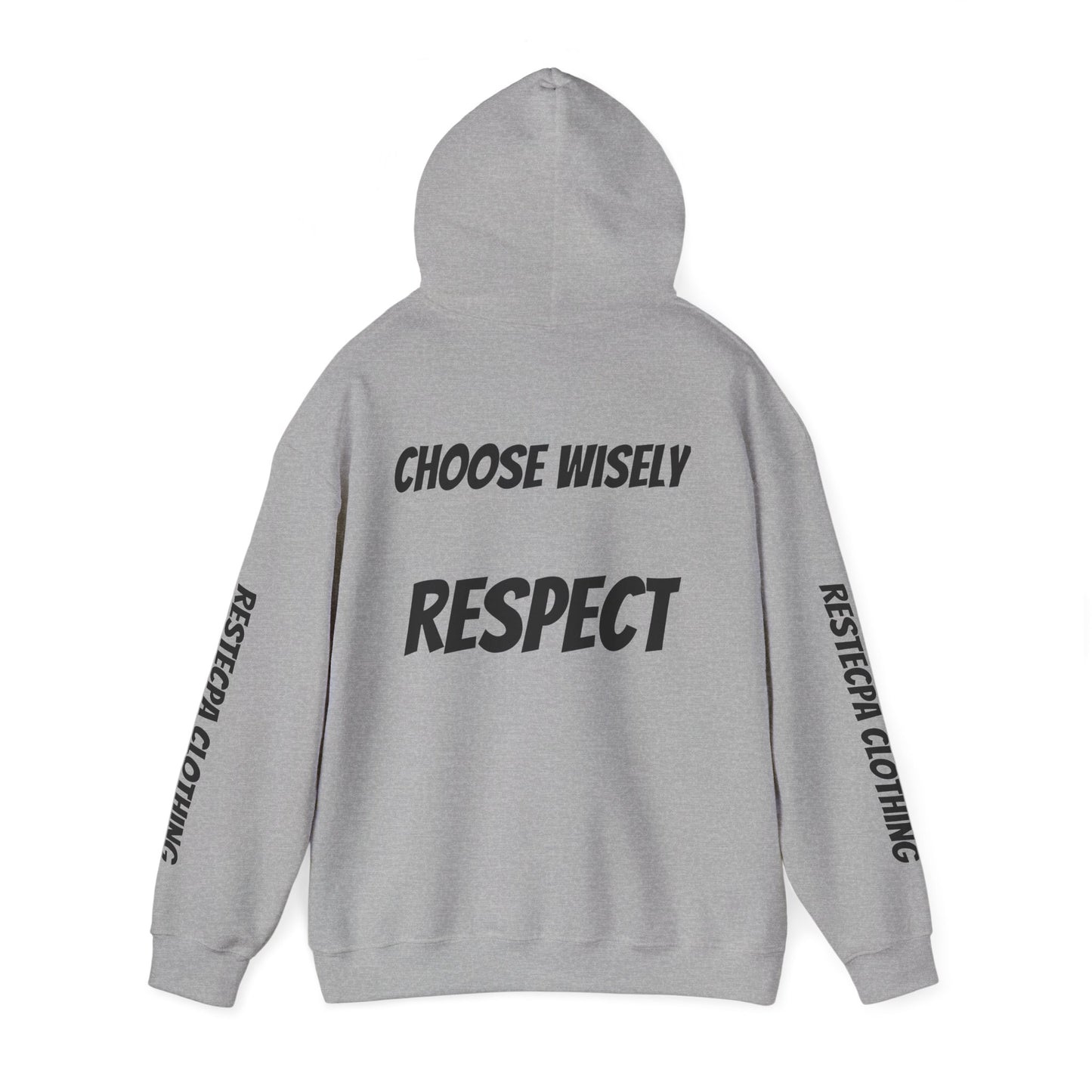Respect Hoodie — "Life Is Full of Choices / Choose Wisely" Graphic Pullover