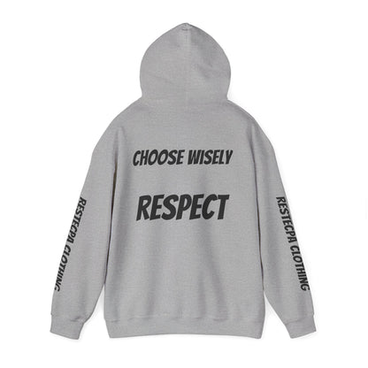 Respect Hoodie — "Life Is Full of Choices / Choose Wisely" Graphic Pullover