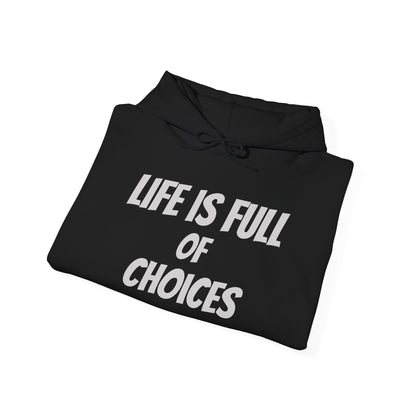 Respect Hoodie — "Life Is Full of Choices / Choose Wisely" Graphic Pullover