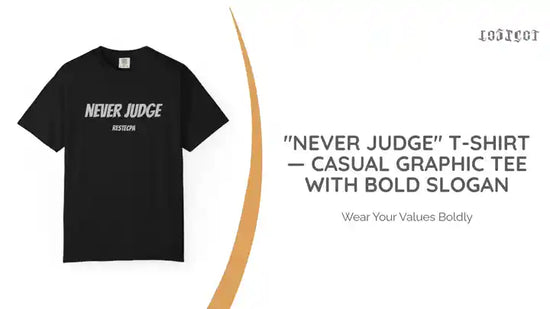 "Never Judge" T-Shirt &mdash; Casual Graphic Tee with Bold Slogan by@Outfy